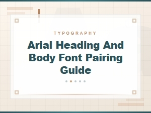 Arial Heading and Body Font Pairing Guide for Clean Designs
